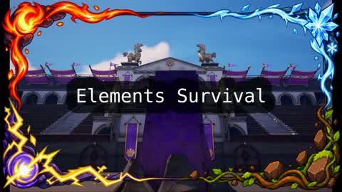 Elements Survival