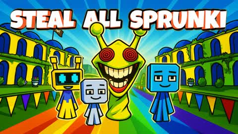 STEAL THE SPRUNKI🍭