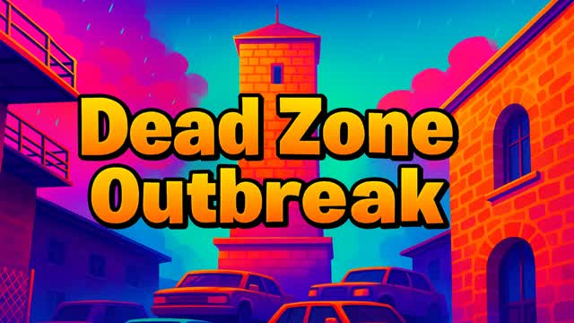 Dead Zone: Outbreak