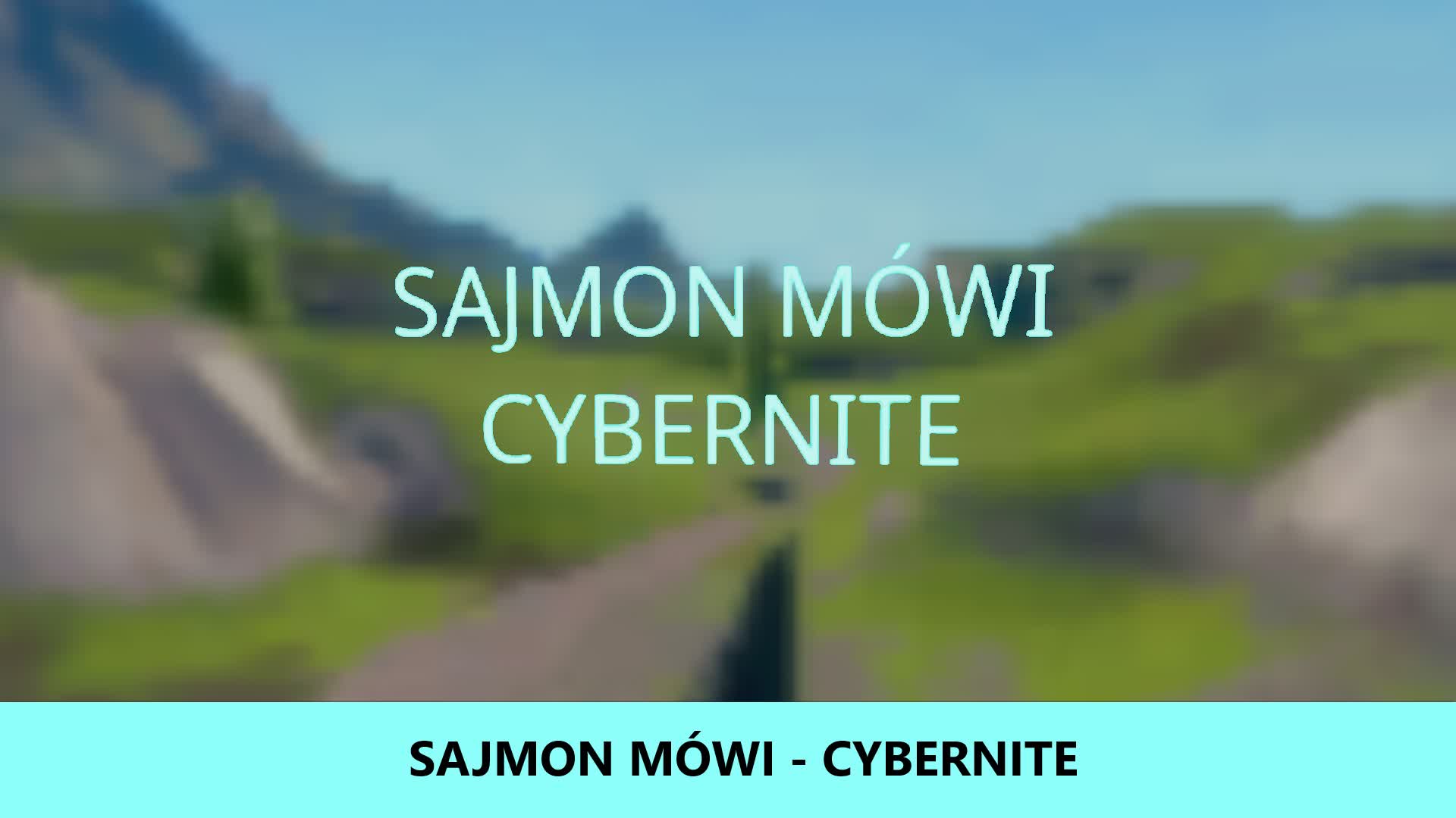 SAJMON MÓWI - CYBERNITE