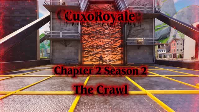 CuxoRoyale Chapter 2 Season 2 The Crawl