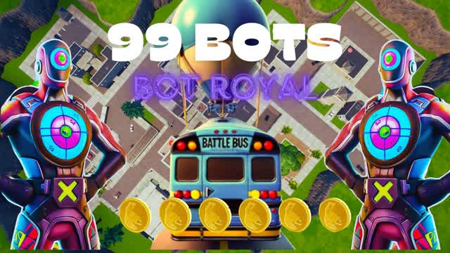 99 BOTS ROYALE đđŻ