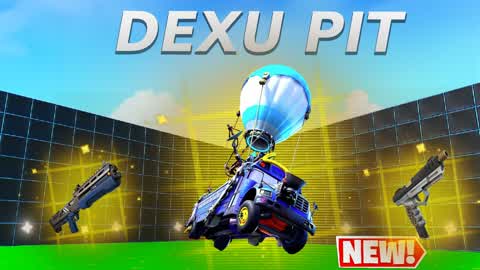 🎮 DEXU PIT