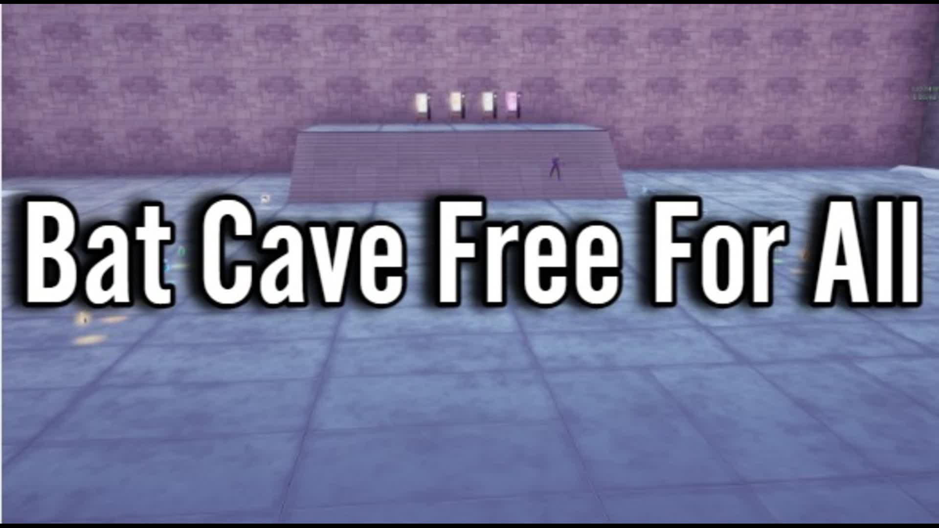 Bat Cave Free For All