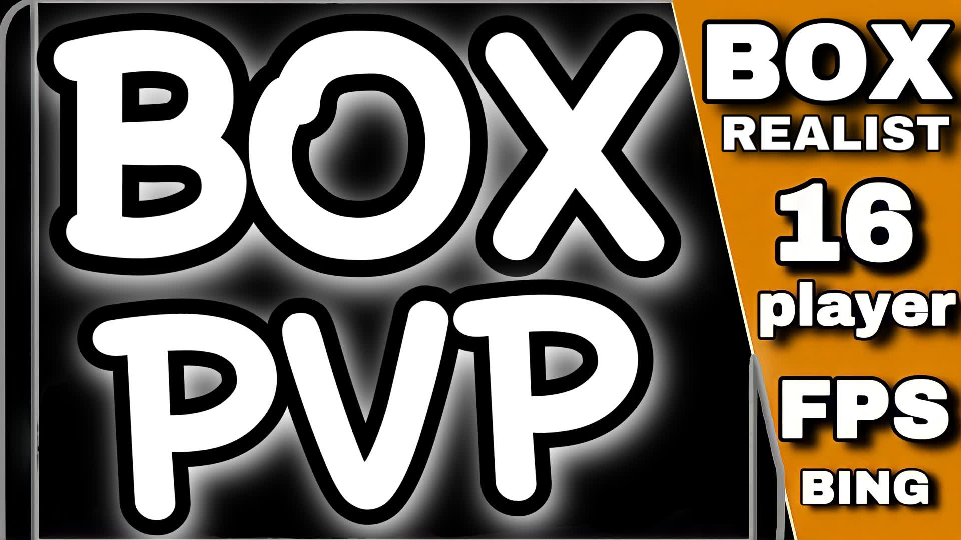 REALISTIC BOX📦