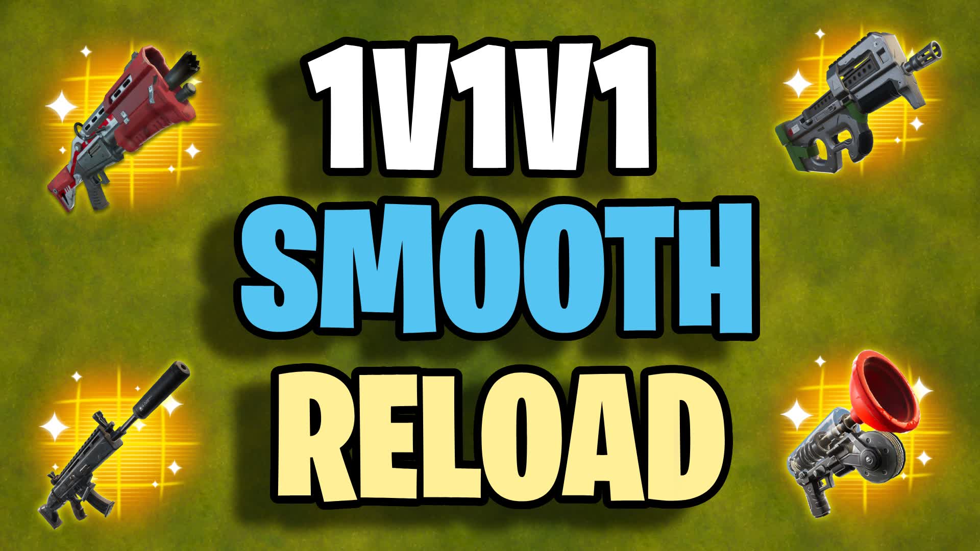 1V1V1 SMOOTH RELOAD ⭐