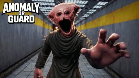 BE AN ANOMALY OR GUARD [HORROR]