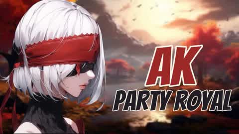 PARTY ROYALE AK 2.0