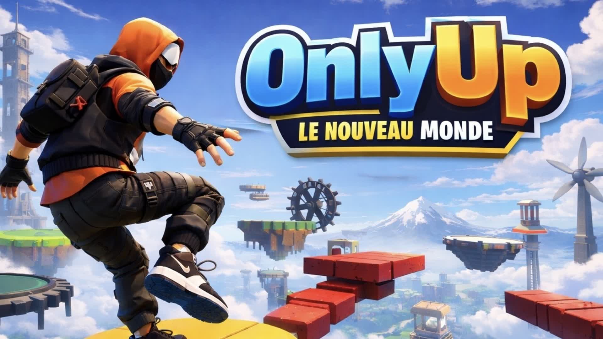 Only up/Le nouveau monde