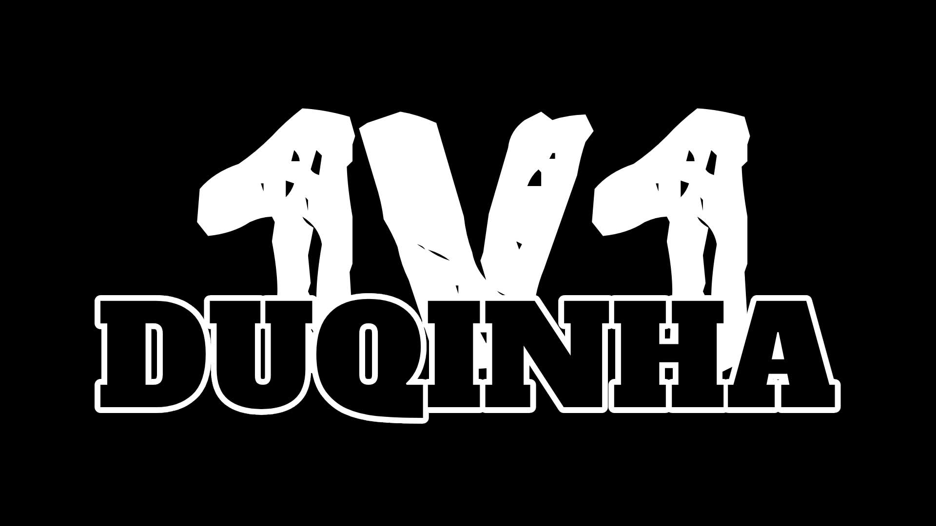 1V1 [DUQINHA]