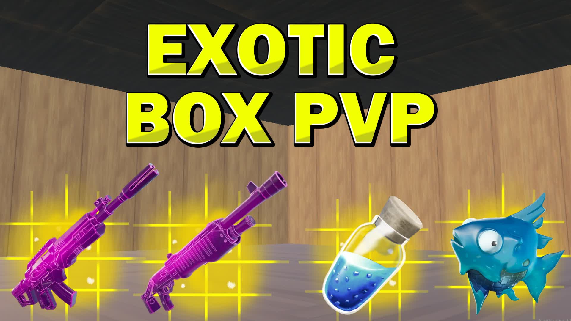 EXOTIC BOX PVP