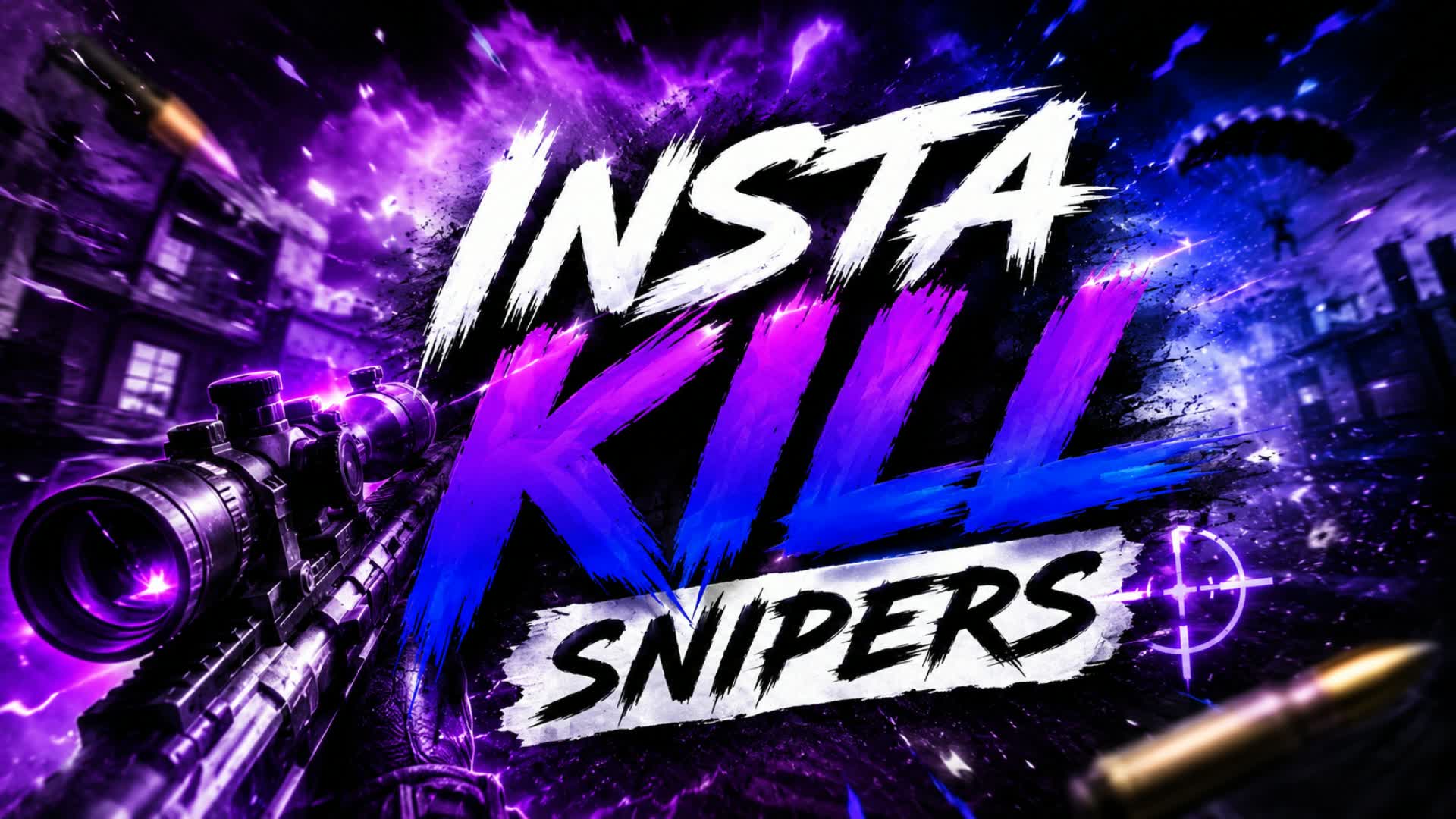 🎯 INSTA KILL (SNIPERS) 🎯