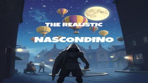 Nascondino the realistic