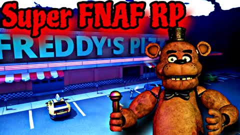 🐻 SUPER FNAF ROLEPLAY 🍕