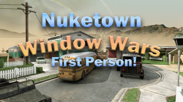 Nuketown Window Wars First Person