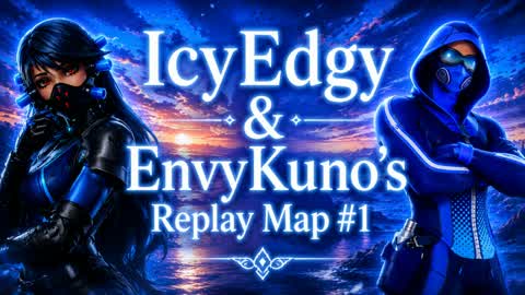 IcyEdgy and EnvyKuno’s Replay Map #1
