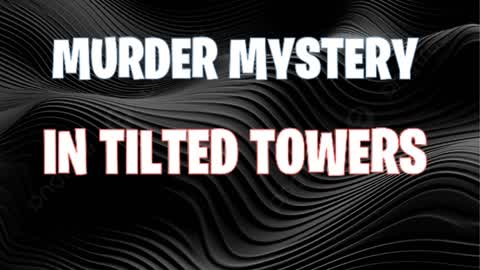 MURDER MYSTERY IN TILTED