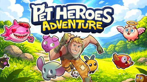 🐶 PET HEROES ADVENTURE