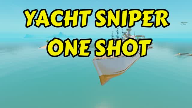 🌊 Yacht Sniper One Shot! 🛥️