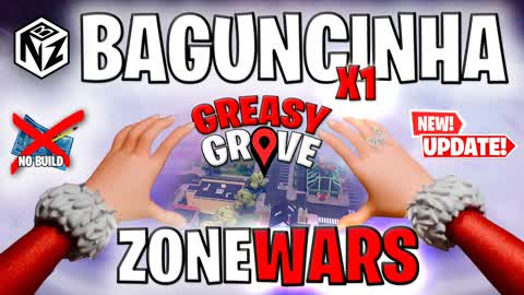 BAGUNCINHA X1 - ZONE WARS - GREASY GROVE