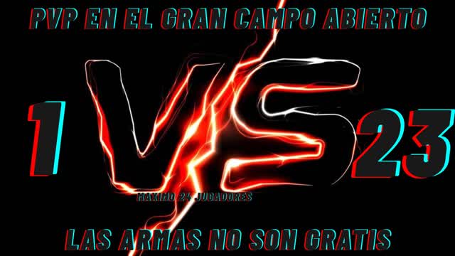 PVP EN EL GRAN CAMPO ABIERTO (1 VS 23)