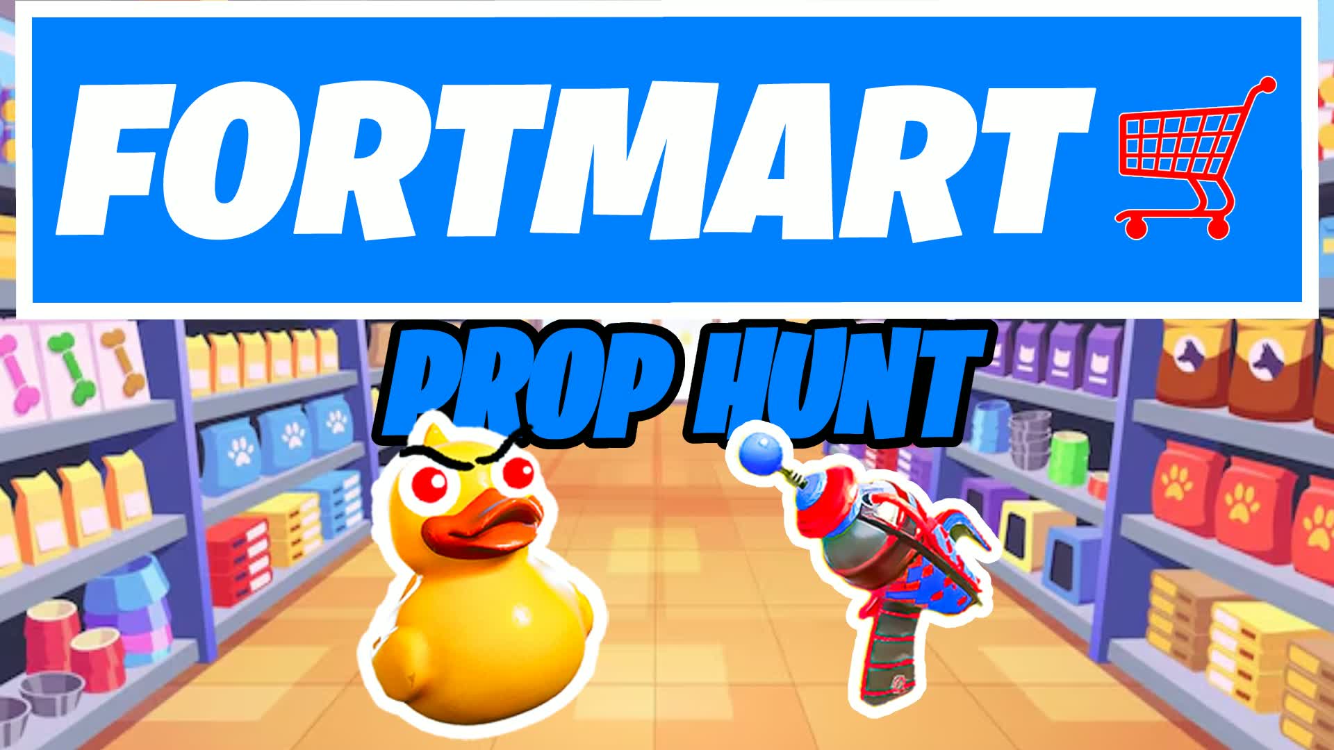 FORTMART PROP HUNT 🛒