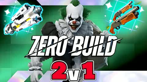 ZERO BUILD 2V1 [1V2]