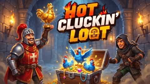 Hot Cluckin' Loot