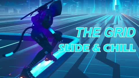 The Grid Slide and Chill