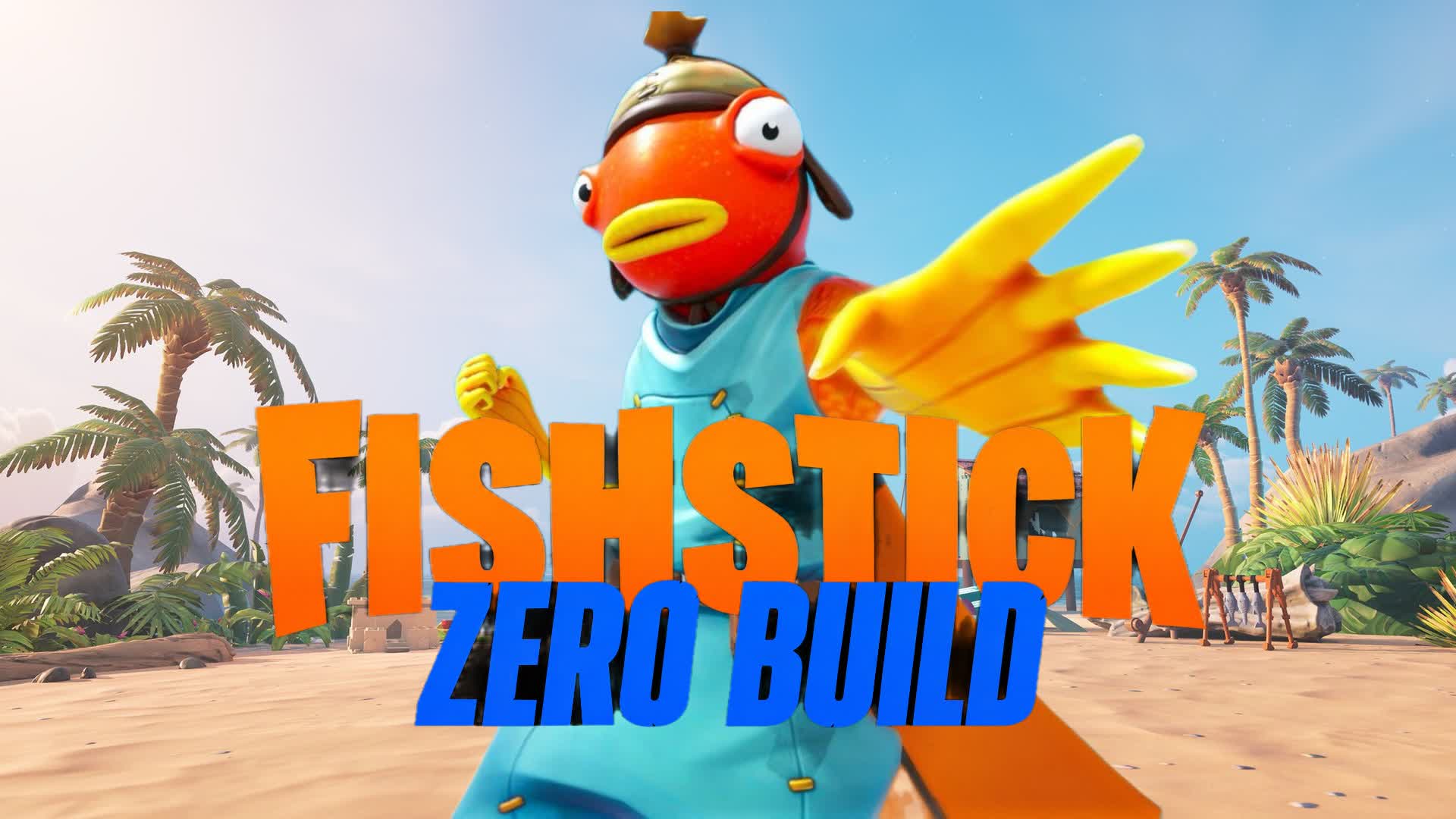 Fishstick 🐟 Zero Build FFA