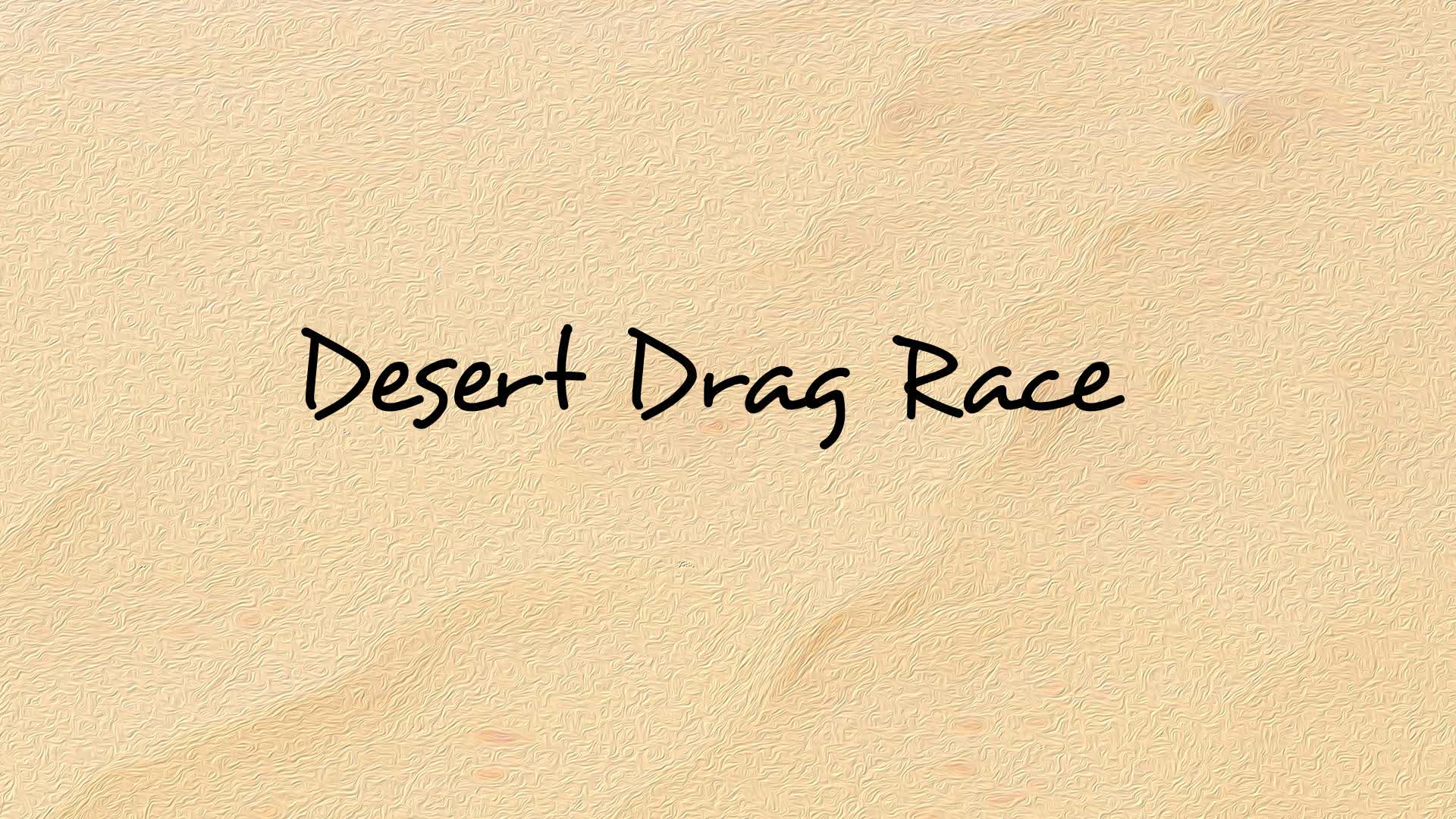 Desert Drag Race