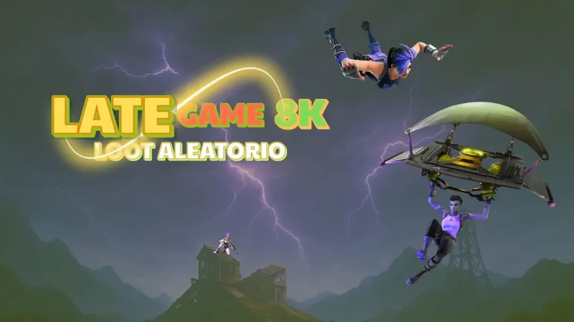 LATE GAME 8K