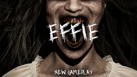 Effie [Horror]