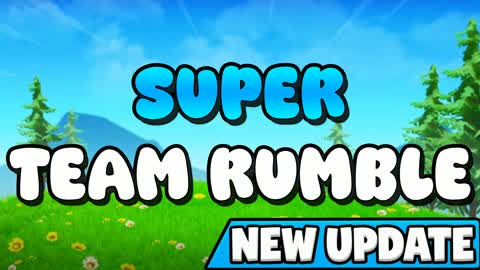 SUPER TEAM RUMBLE [UPDATE]