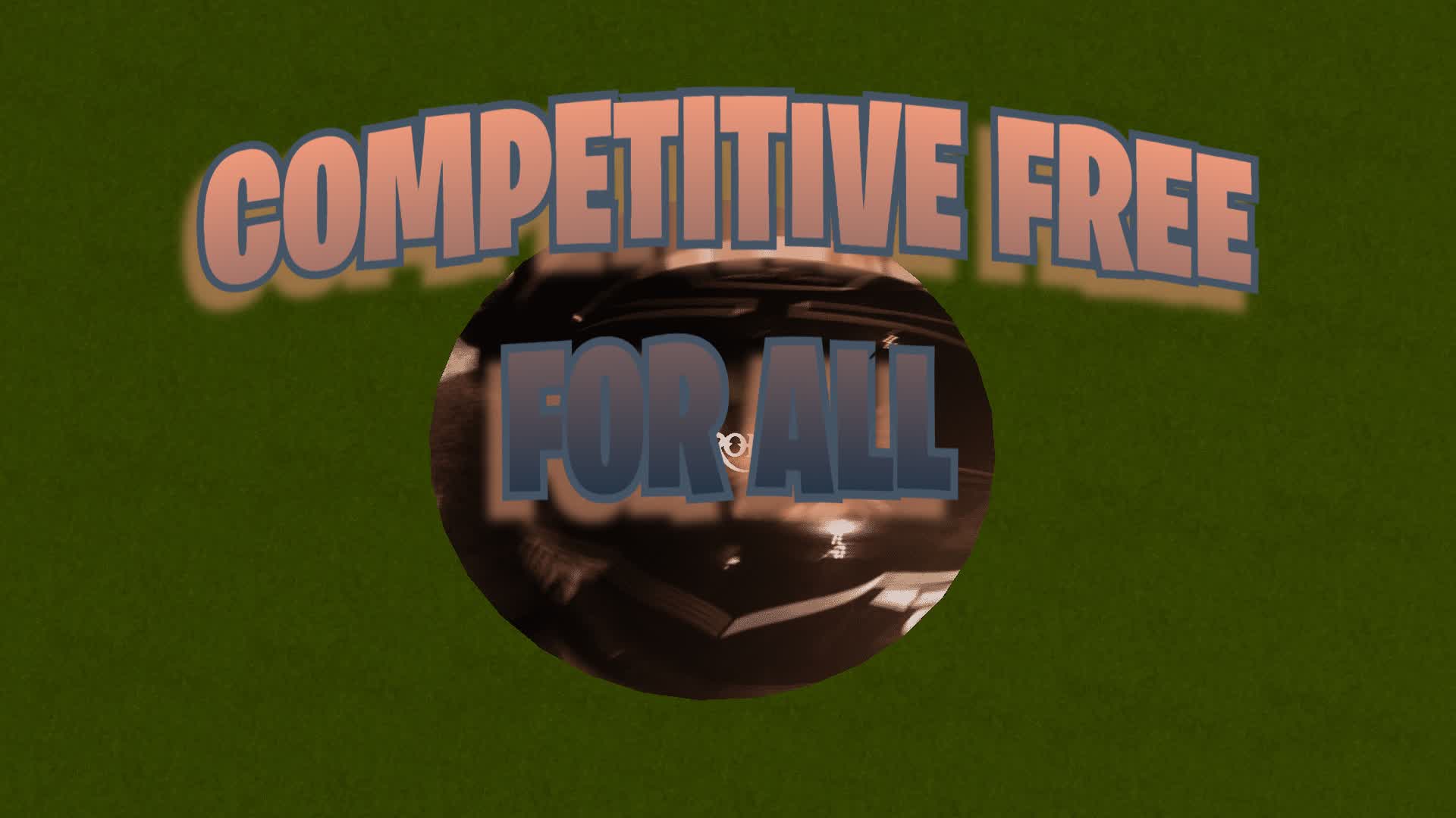 Competitive Free For All