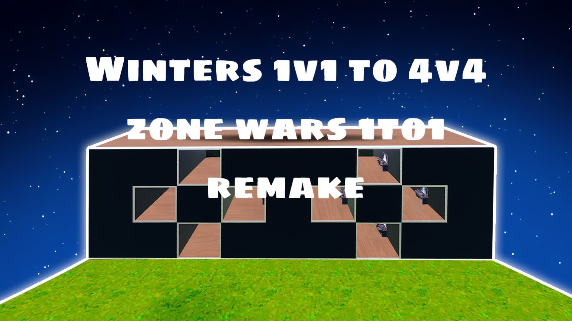 Winters1v1-4v4 Zone Wars REMAKE