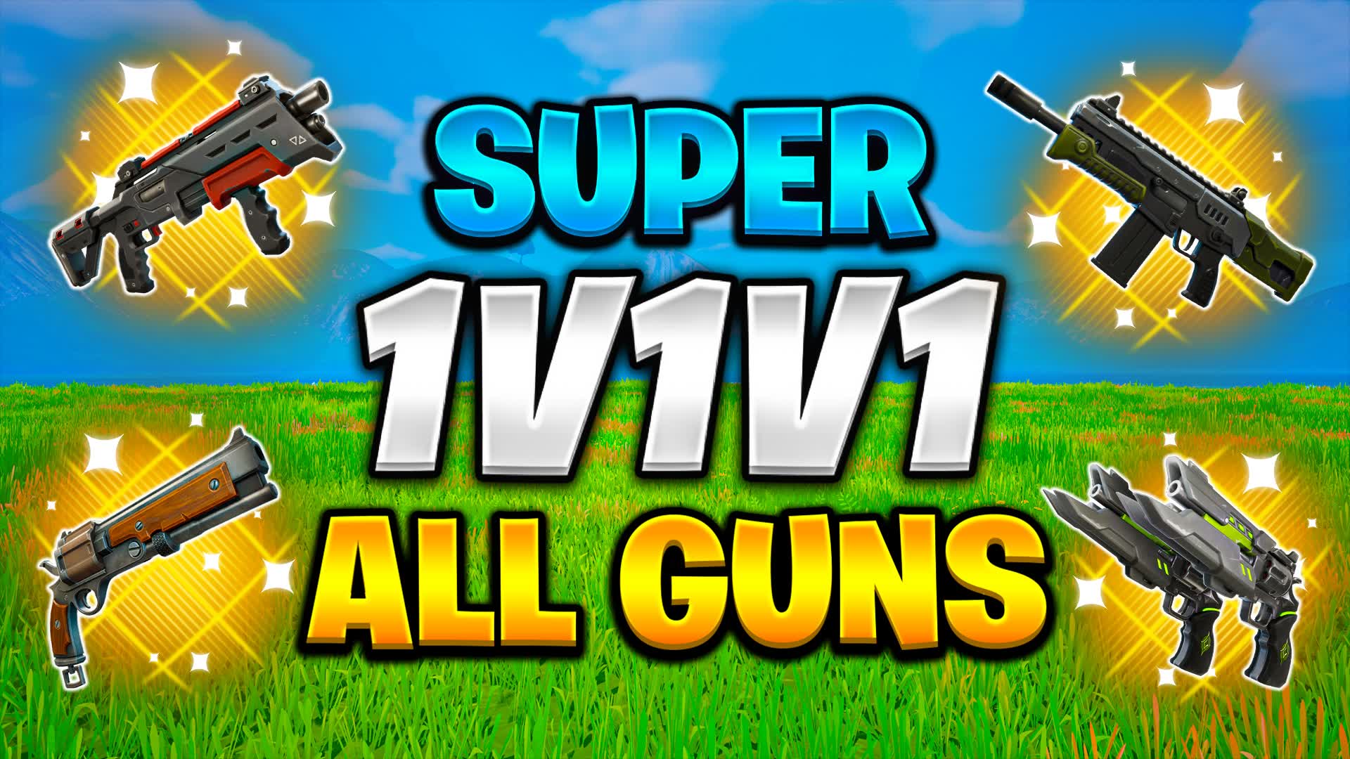 SUPER 1V1V1 ALL GUNS - FREE FOR ALL