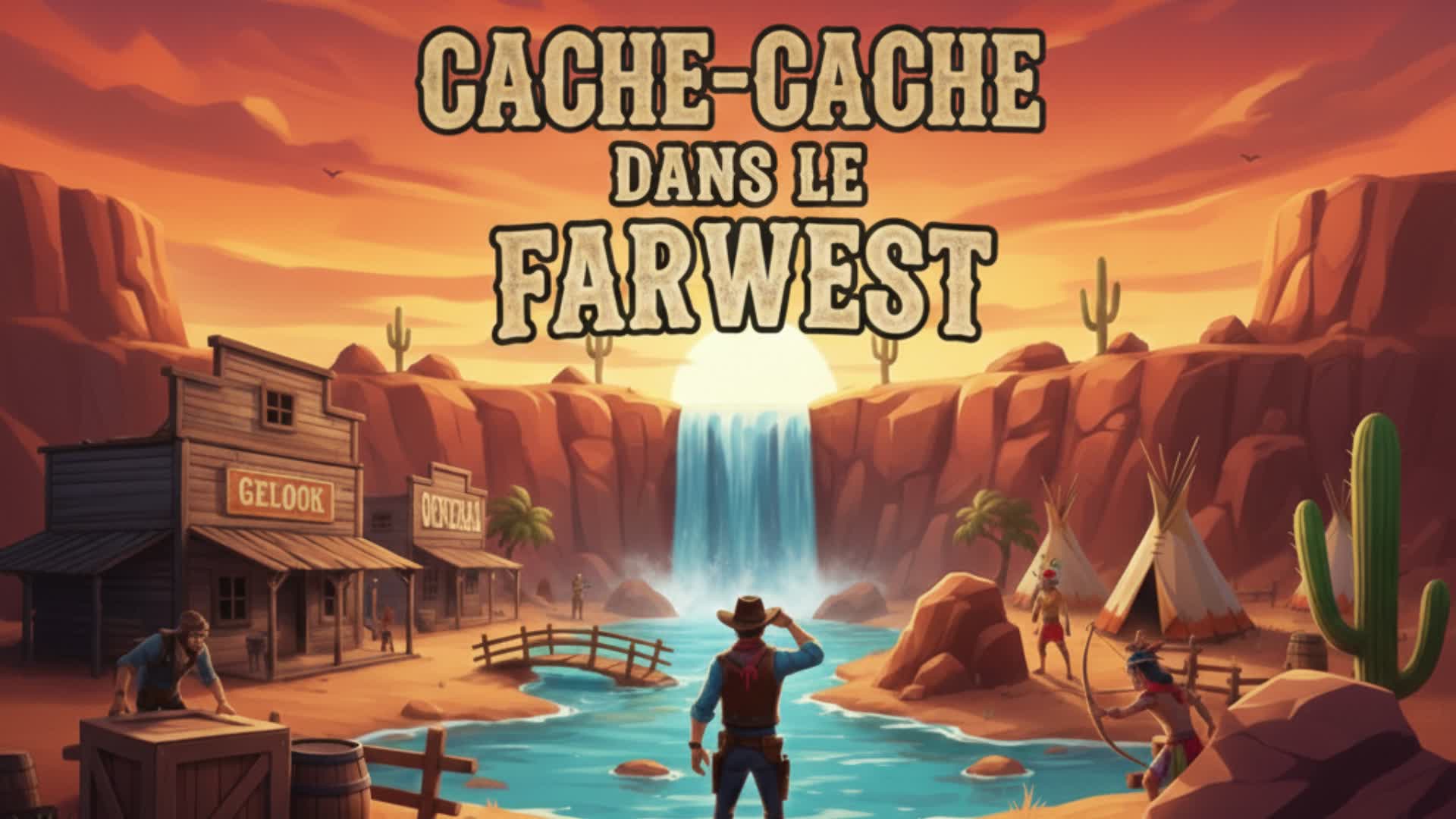 CACHE CACHE DANS LE FARWEST