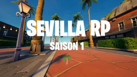 🌅 SEVILLA RP - SAISON 1 - 🌴