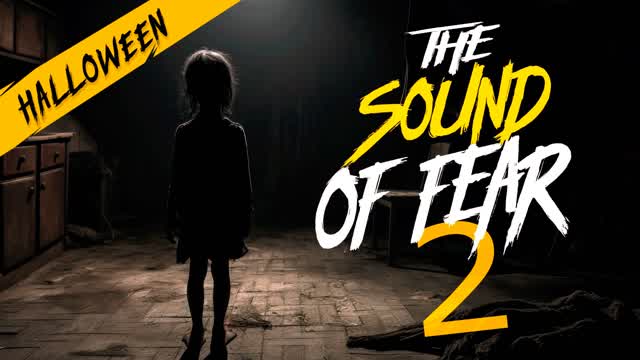 THE SOUND OF FEAR 2 [HORROR]