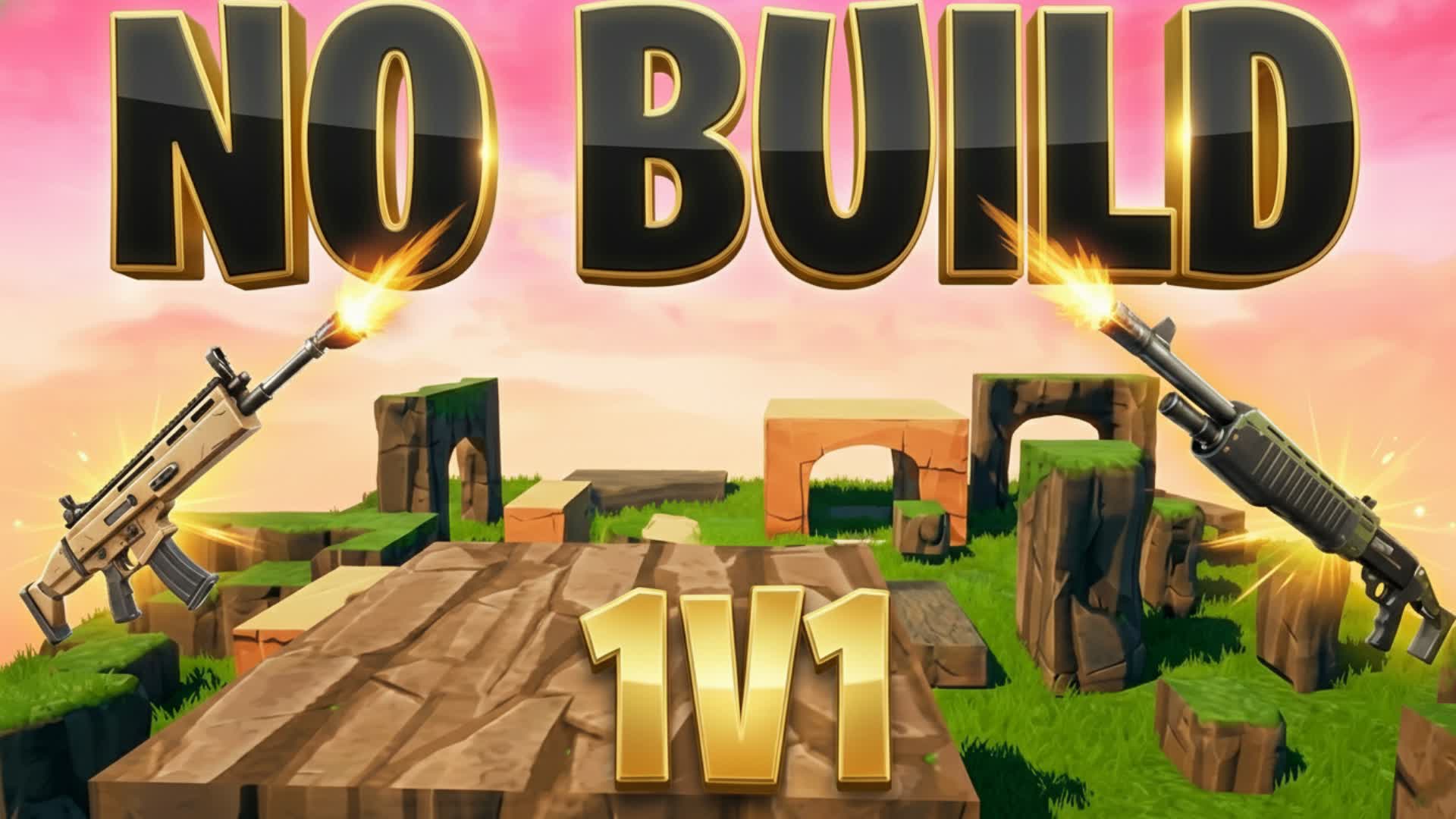 NO BUILDs 1V1s