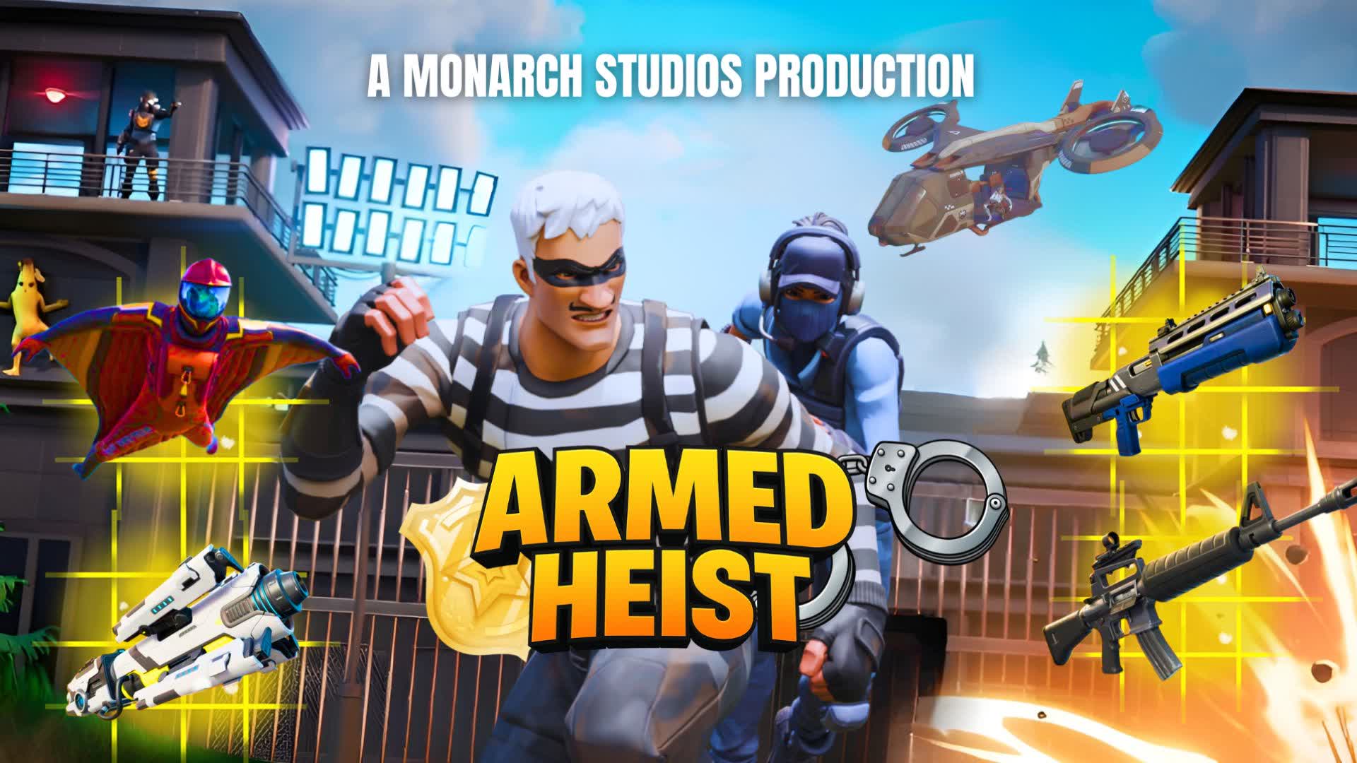 ARMED HEIST