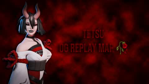 Tetsu Og Replay Map.🥀