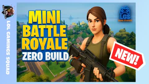 MINI BATTLE ROYALE Zero Build