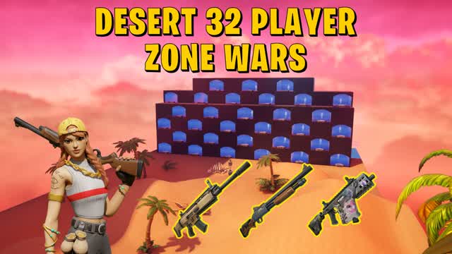 DESERT 32 PLAYER ZONE WARS