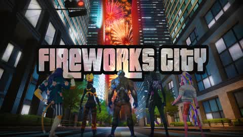 🎆FIRE WORKS CITY🎆