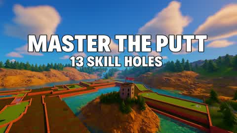 MASTER THE PUTT | 13 Skill Holes