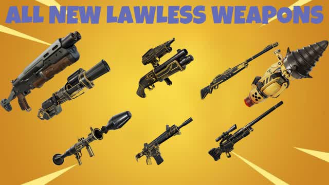 🗡️ALL NEW LAWLESS WEAPONS🗡️