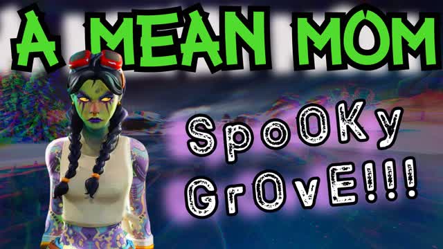 A_Mean_Mom's Spooky Grove