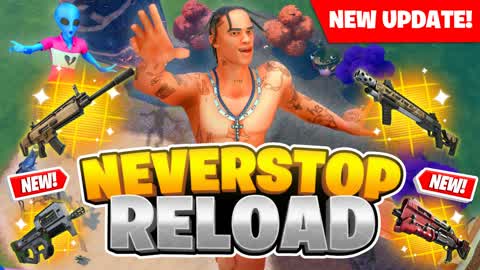 NEVERSTOP RELOAD